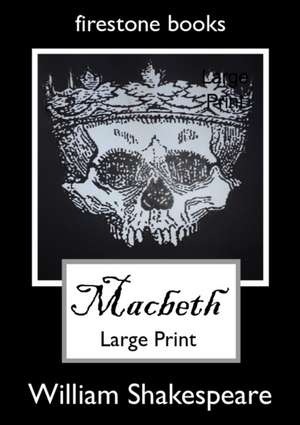 MACBETH LARGE-PRINT EDITON de WILLIAM SHAKESPEARE