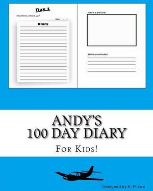 Andy's 100 Day Diary de K. P. Lee