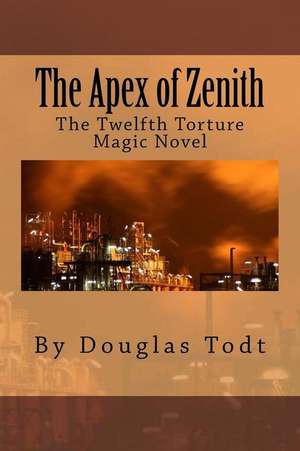 The Apex of Zenith de Douglas Todt