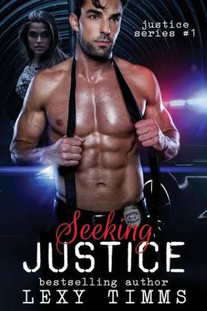 Seeking Justice de Lexy Timms