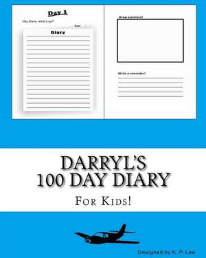 Darryl's 100 Day Diary de K. P. Lee