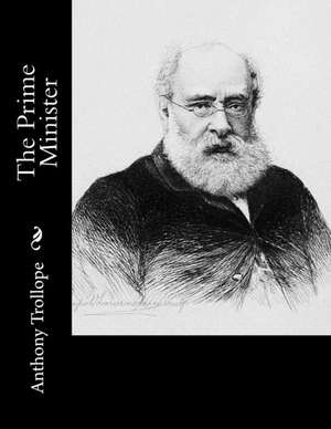 The Prime Minister de Anthony Trollope