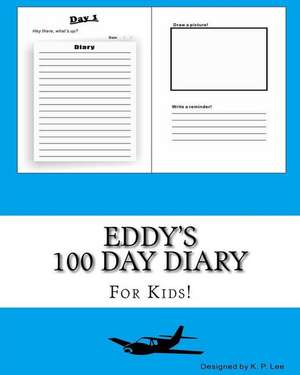 Eddy's 100 Day Diary de K. P. Lee