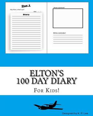 Elton's 100 Day Diary de K. P. Lee