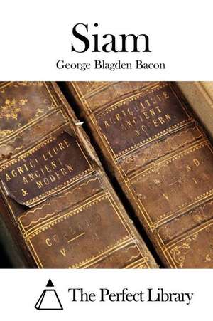 Siam de George Blagden Bacon