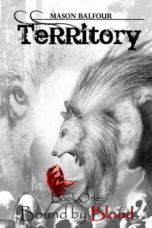 Territory Book One de Mason Balfour