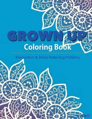 Grown Up Coloring Book 15 de V. Art