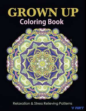 Grown Up Coloring Book 20 de V. Art