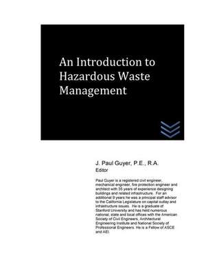 An Introduction to Hazardous Waste Management de J. Paul Guyer