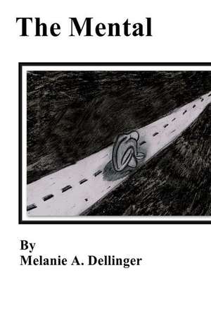 The Mental de MS Melanie a. Dellinger