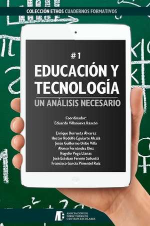 Educacion y Tecnologia de Eduardo Villanueva Rascon