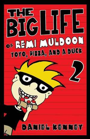 The Big Life of Remi Muldoon 2 de Daniel Kenney