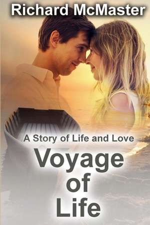 Voyage of Life de Richard McMaster