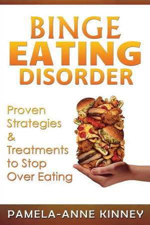 Binge Eating Disorder de Pamela-Anne Kinney