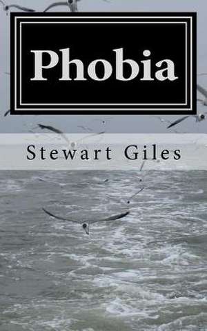 Phobia de Stewart Giles