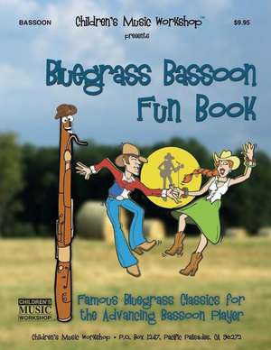 Bluegrass Bassoon Fun Book de Newman, MR Larry E.