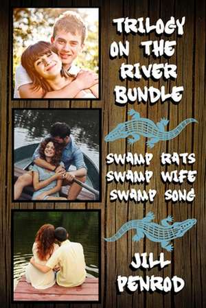 Trilogy on the River Bundle de Jill Penrod