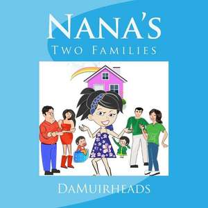 Nana's: Two Families de Damuirheads