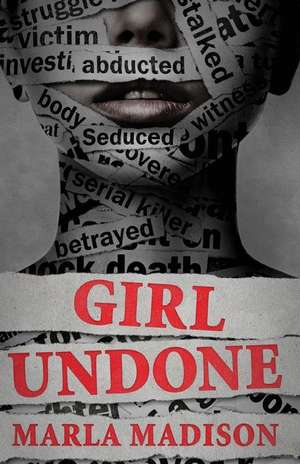 Girl Undone de Marla Madison