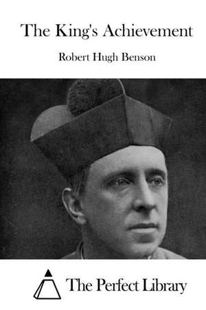 The King's Achievement: A Review of the Best Cloud Storage Programs de Robert Hugh Benson