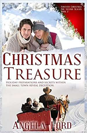 Christmas Treasure: One Sip & You'll Never Be the Same de Angela Ford