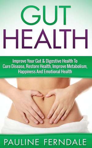 Gut Health de Pauline Ferndale