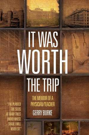 It Was Worth the Trip de Gerry Burke