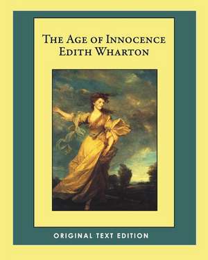 The Age of Innocence (Original Critical Edition): Book of Poems de Edith Wharton