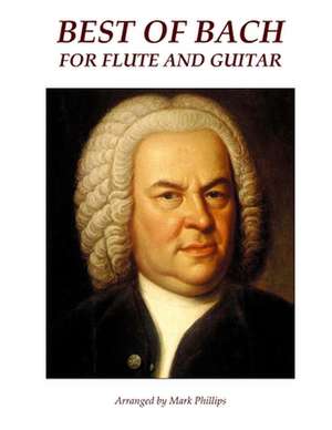 Best of Bach for Flute and Guitar: Obesity the American Tradegy de Johann Sebastian Bach