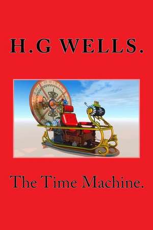 The Time Machine.: Do It Yourself de H. G. Wells