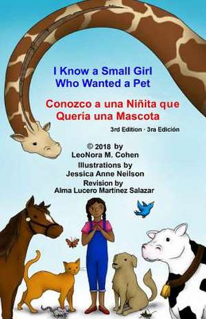 I Know a Small Girl Who Wanted a Pet: Conozco Una Ninita Que Queria Una Mascota