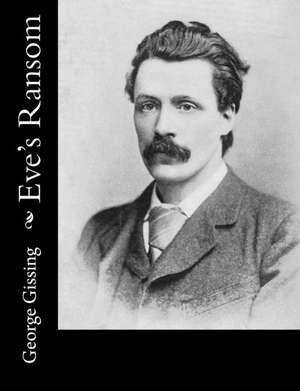 Eve's Ransom: Stress Relieving Patterns de George Gissing
