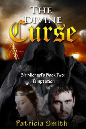 The Divine Curse Book 2 - Temptation de Patricia Smith