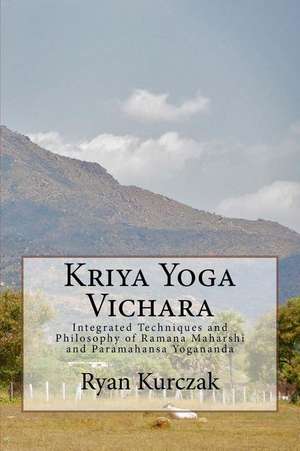 Kriya Yoga Vichara de Ryan Kurczak