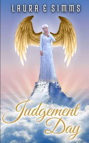 Judgement Day de Laura E. Simms