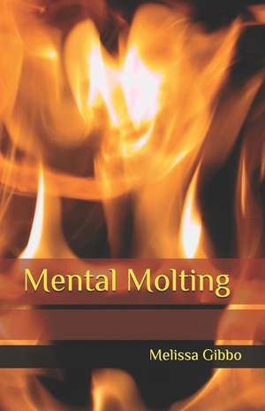 Mental Molting: 150 Lined / Ruled Pages, 8,5x11 Inch (21.59 X 27.94 CM) Laminated de Melissa a. Gibbo