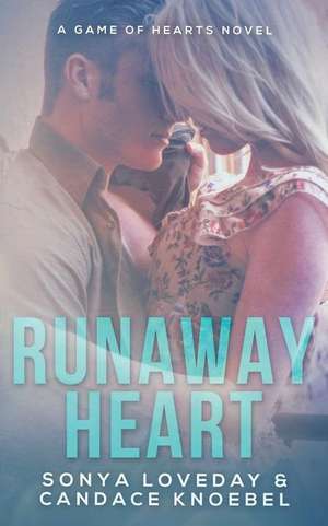 Runaway Heart: The Sexy Truth de Candace Knoebel