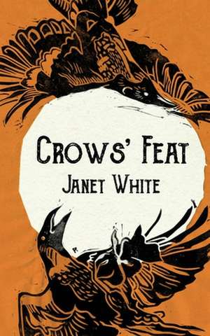 Crows' Feat de Janet White