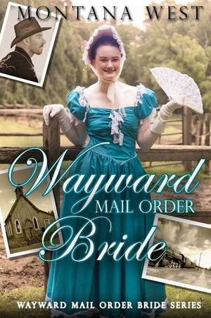 Wayward Mail Order Bride: Theatre de Montana West