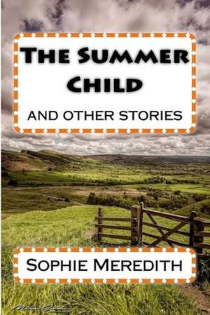 The Summer Child de Sophie Meredith