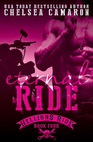 Eternal Ride de Chelsea Camaron