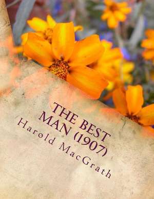 The Best Man (1907) de Harold Macgrath