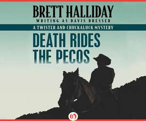 Death Rides the Pecos de Eric G. Dove