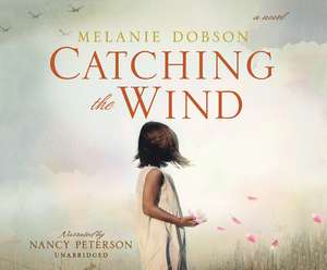 Catching the Wind de Nancy Peterson