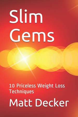 Decker, M: SLIM GEMS