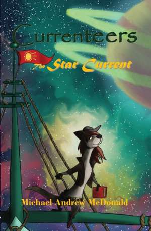 The Star Current de Michael Andrew McDonald