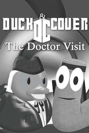 Duck and Cover the Doctor Visit de Jackie Costa