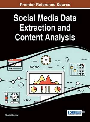 Social Media Data Extraction and Content Analysis de Shalin Hai-Jew