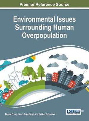 Environmental Issues Surrounding Human Overpopulation de Rajeev Pratap Singh