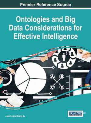 Ontologies and Big Data Considerations for Effective Intelligence de Joan Lu